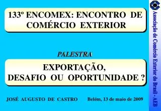 133º ENCOMEX: ENCONTRO DE COMÉRCIO EXTERIOR