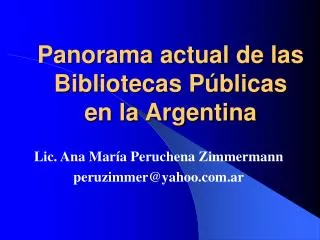 Panorama actual de las Bibliotecas Públicas en la Argentina