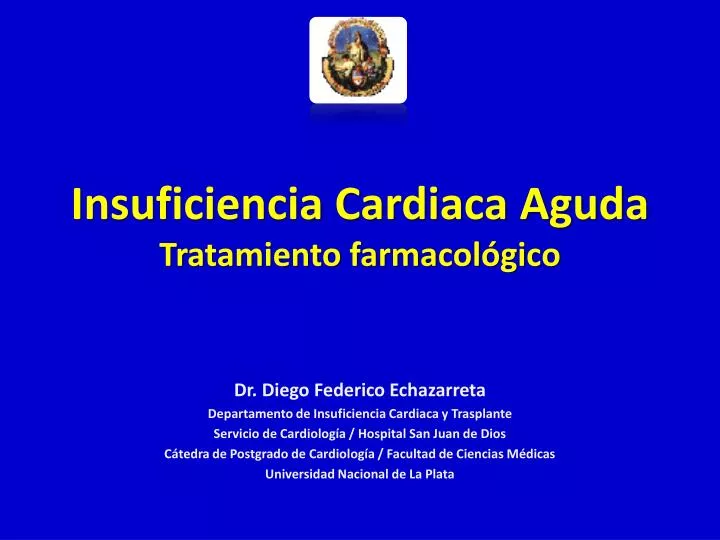 insuficiencia cardiaca aguda tratamiento farmacol gico
