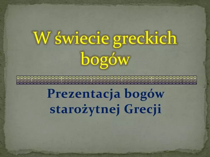 w wiecie greckich bog w