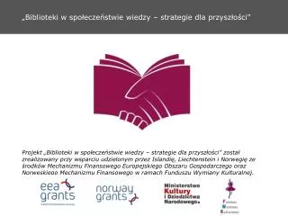 „Biblioteki w społeczeństwie wiedzy – strategie dla przyszłości”