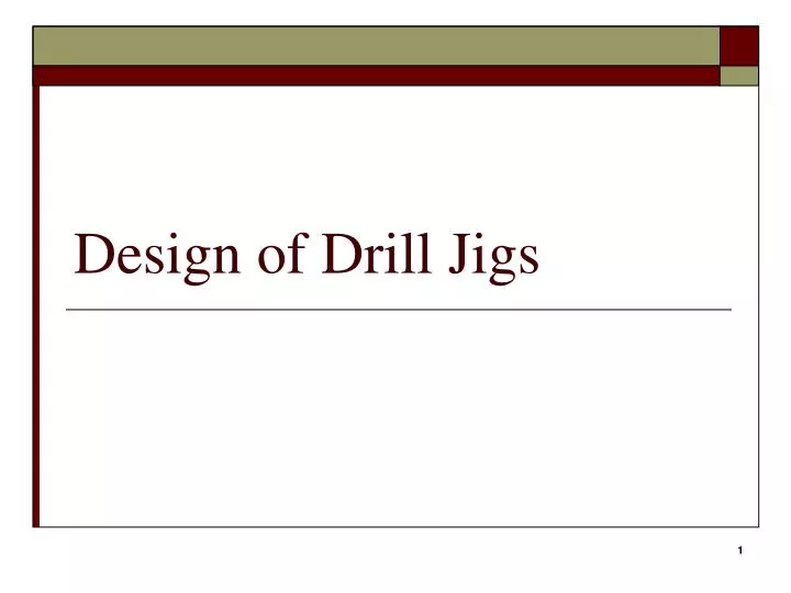 design of drill jigs