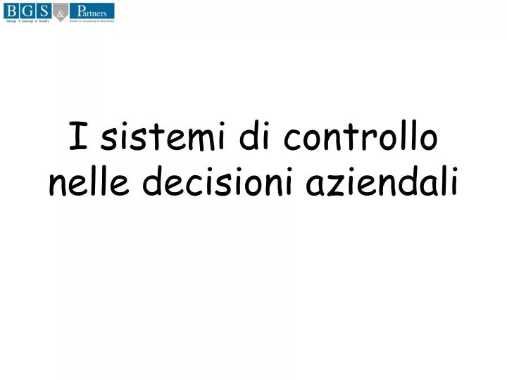 i sistemi di controllo nelle decisioni aziendali