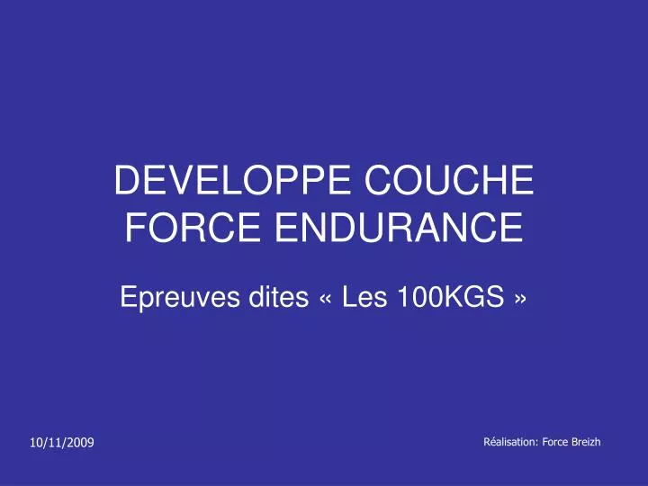 developpe couche force endurance