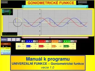 Manuál k programu UNIVERZÁLNÍ FUNKCE – Goniometrické funkce verze 1.0