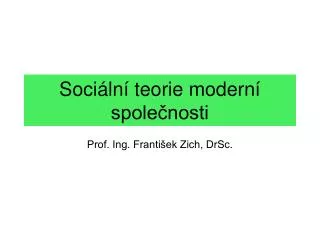 Sociální teorie moderní společnosti