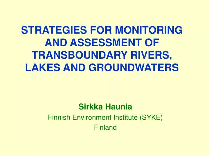 strategies for monitoring and assessment of transboundary rivers lakes and groundwaters