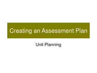 Creating an Assessment Plan