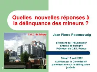 Quelles nouvelles réponses à la délinquance des mineurs ?