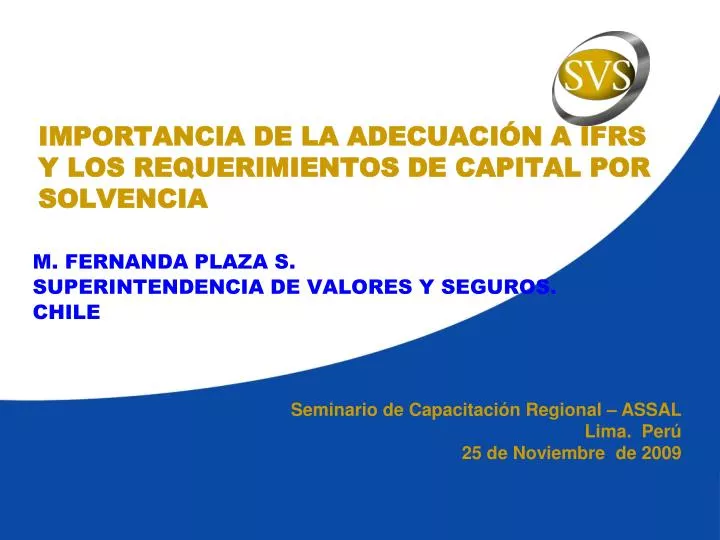 importancia de la adecuaci n a ifrs y los requerimientos de capital por solvencia