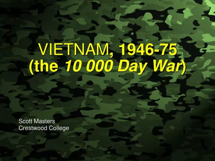 vietnam 1946 75 the 10 000 day war