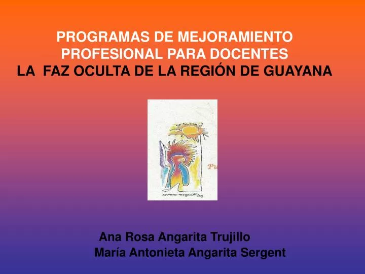 programas de mejoramiento profesional para docentes la faz oculta de la regi n de guayana