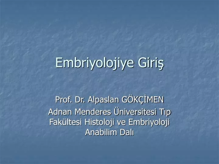 embriyolojiye giri