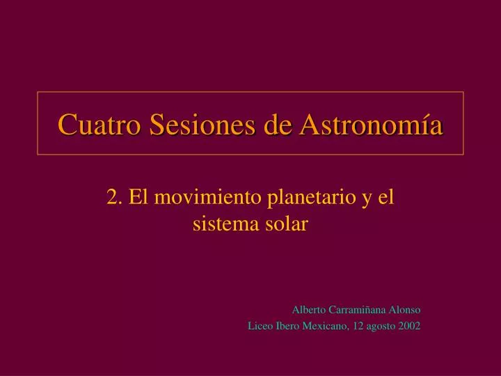 cuatro sesiones de astronom a