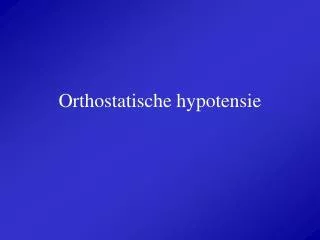 orthostatische hypotensie