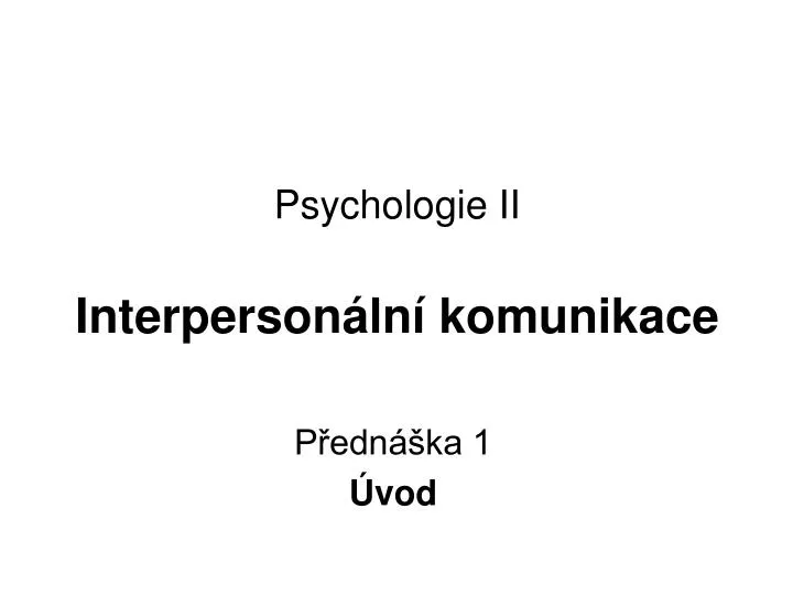 psychologie ii interperson ln komunikace