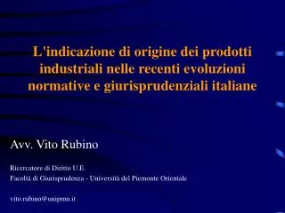 L'indicazione di origine dei prodotti industriali nelle recenti evoluzioni normative e giurisprudenziali italiane