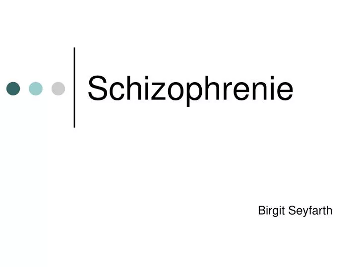 schizophrenie