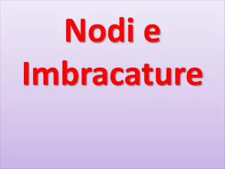 Nodi e Imbracature