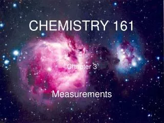 CHEMISTRY 161 Chapter 3 Measurements