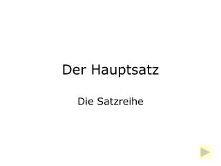 der hauptsatz