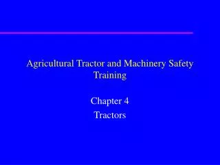 Agricultural Tractor and Machinery Safety Training