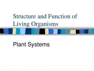 Structure and Function of Living Organisms