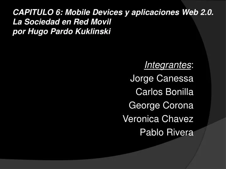 capitulo 6 mobile devices y aplicaciones web 2 0 la sociedad en red movil por hugo pardo kuklinski
