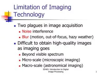 Limitation of Imaging Technology