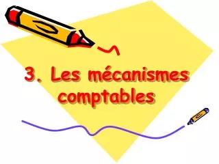 3 les m canismes comptables
