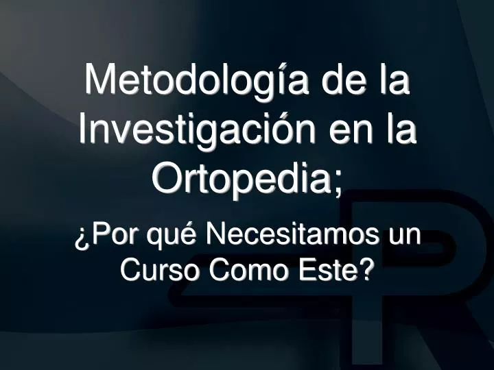 metodolog a de la investigaci n en la ortopedia