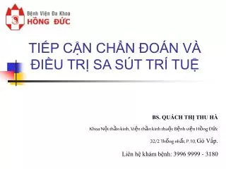 TIẾP CẬN CHẨN ĐOÁN VÀ ĐIỀU TRỊ SA SÚT TRÍ TUỆ