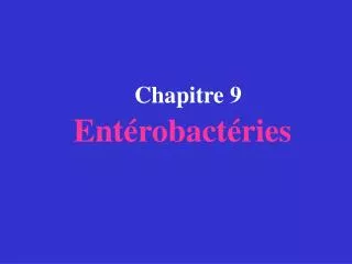 Chapitre 9 Entérobactéries