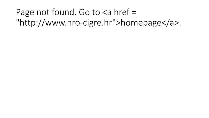 page not found go to a href http www hro cigre hr homepage a