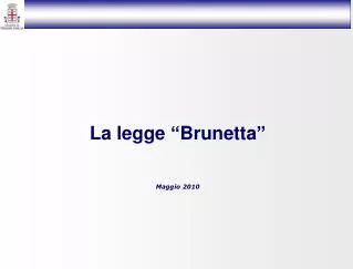 La legge “Brunetta” Maggio 2010