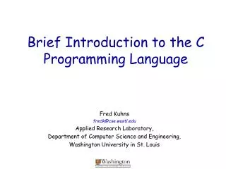Brief Introduction to the C Programming Language