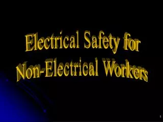Electrical Safety for Non-Electrical Workers