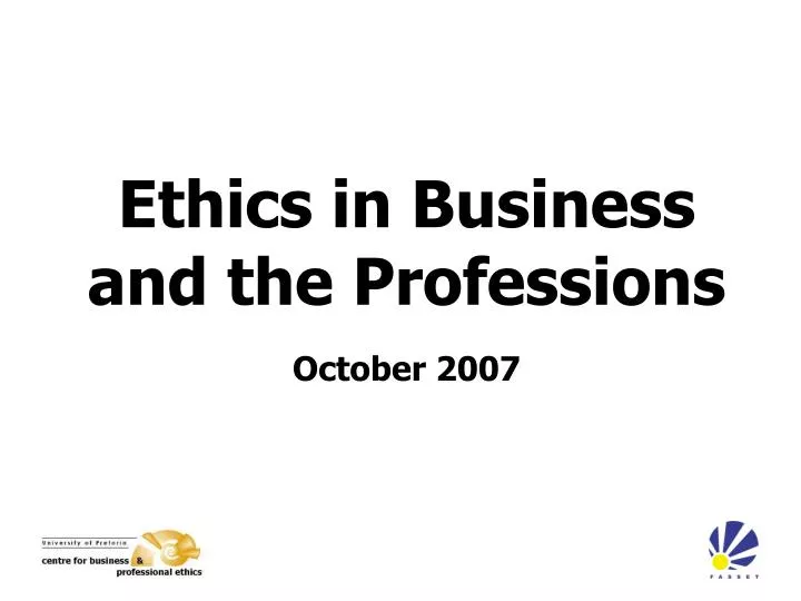 ethics in business and the professions october 2007