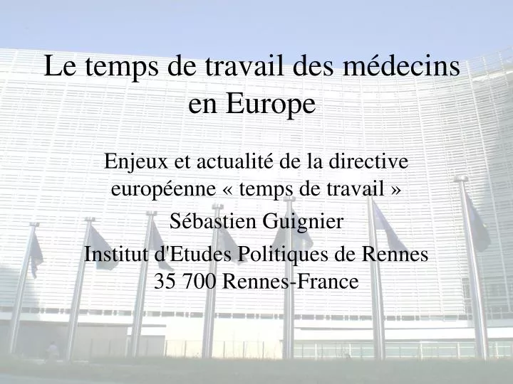 le temps de travail des m decins en europe