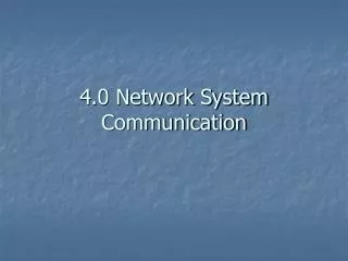 4.0 Network System Communication