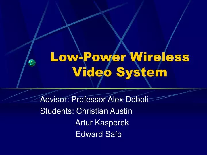low power wireless video system