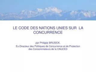 LE CODE DES NATIONS UNIES SUR LA CONCURRENCE