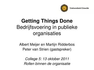 Getting Things Done Bedrijfsvoering in publieke organisaties
