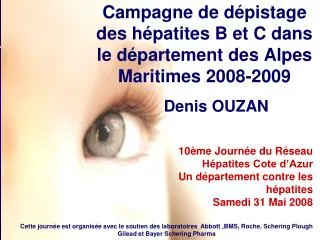 Campagne de dépistage des hépatites B et C dans le département des Alpes Maritimes 2008-2009