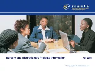 Bursary and Discretionary Projects information Apr 2009