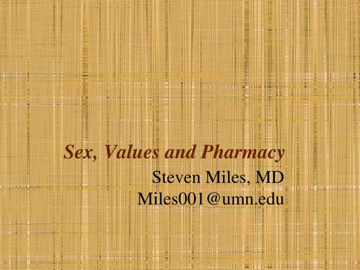 sex values and pharmacy