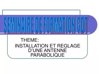 theme installation et reglage d une antenne parabolique