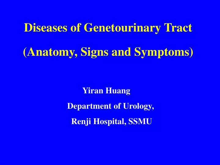 diseases of genetourinary tract anatomy signs and symptoms