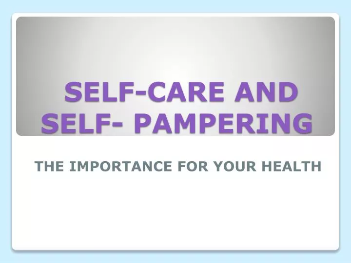 self care and self pampering