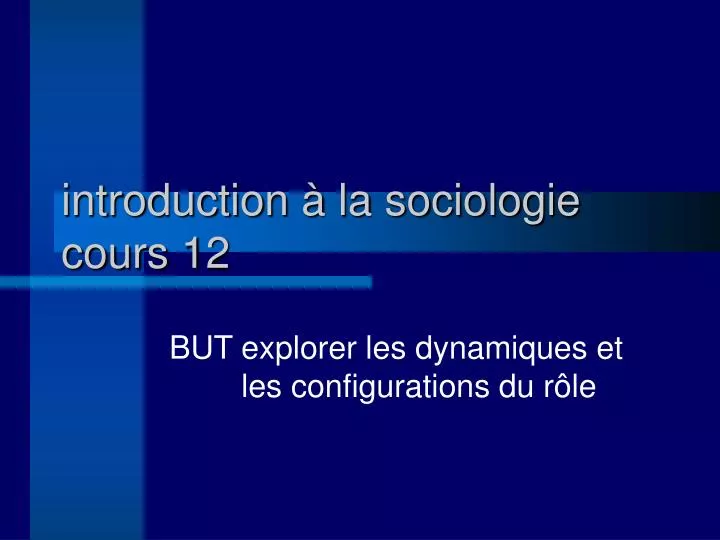 introduction la sociologie cours 12